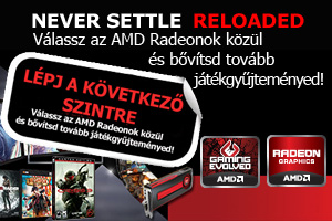 AMD Never Settle akció ÚJRATÖLTVE