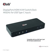 Club3D DisplayPort/HDMI KVM Switch/Dock 4K60Hz For USB Type-C kimenet